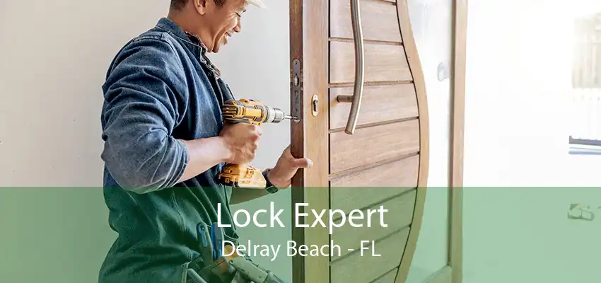 Lock Expert Delray Beach - FL