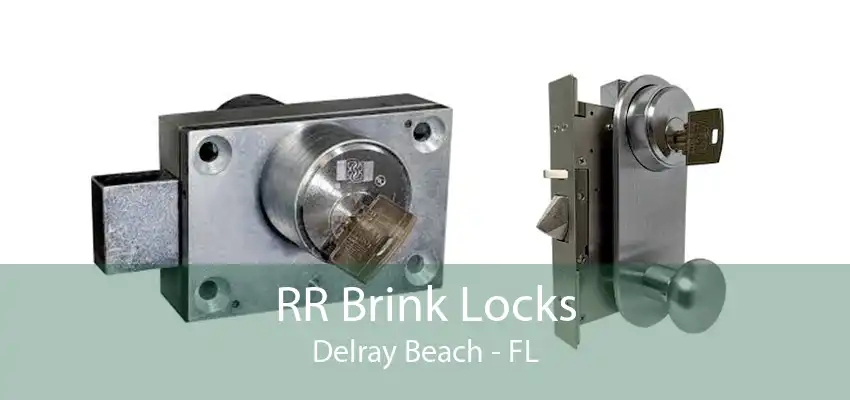 RR Brink Locks Delray Beach - FL